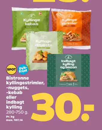 Netto Bistronne kyllingestrimler, -nuggets, -kebab eller indbagt kylling tilbud