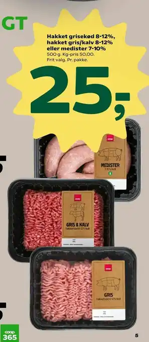 Coop 365 Hakket grisekød 8-12%, hakket gris/kalv 8-12% eller medister 7-10% tilbud