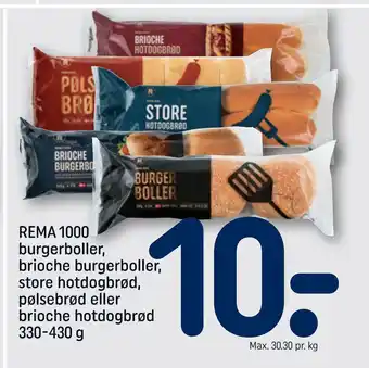 Rema 1000 REMA 1000 burgerboller, brioche burgerboller, store hotdogbrød, pølsebrød eller brioche hotdogbrød 330-430 g tilbud