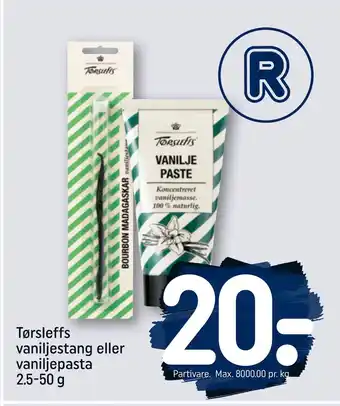 REMA 1000 Tørsleffs vaniljestang eller vaniljepasta 2.5-50 g tilbud