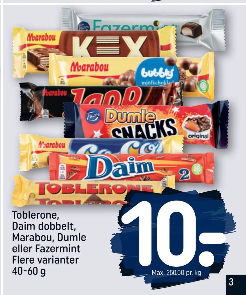 Toblerone, Daim dobbelt, Marabou, Dumle eller Fazermint Flere varianter ...