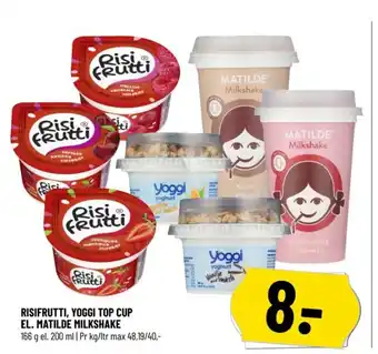 Løvbjerg RISIFRUTTI, YOGGI TOP CUP EL. MATILDE MILKSHAKE tilbud