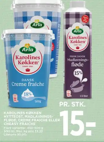 MENY KAROLINES KØKKEN HYTTEOST, MADLAVNINGS- FLØDE, CREME FRAICHE ELLER CHEASY FRAICHE tilbud