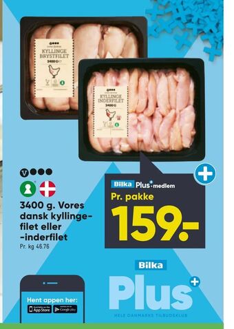 Bilka 3400 g. Vores dansk kyllinge filet eller -inderfilet tilbud