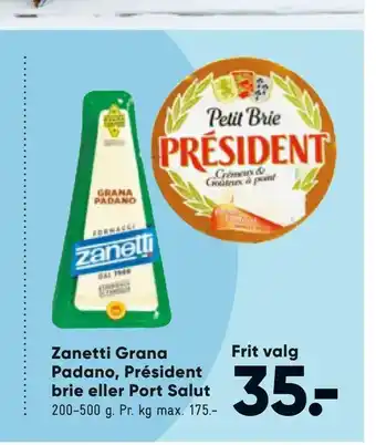 Zanetti Grana Padano, Président brie eller Port Salut
