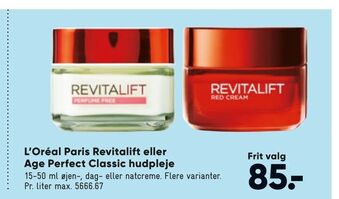 Bilka L'Oréal Paris Revitalift eller Age Perfect Classic hudpleje tilbud