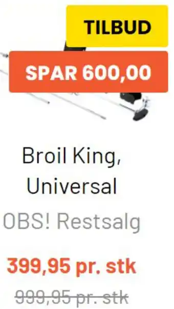 Silvan Broil King, Universal tilbud