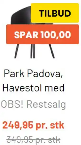 Silvan Park Padova, Havestol Med tilbud