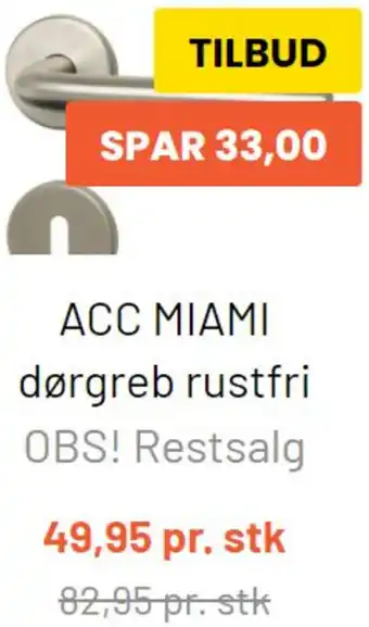 ACC Miami Dørgreb Rustfri