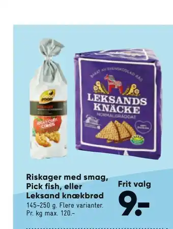 Bilka Riskager med smag, Pick fish, eller Leksand knækbrød tilbud