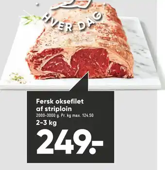 Bilka Fersk oksefilet af striploin tilbud