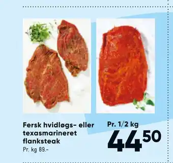 Bilka Fersk hvidløgs- eller texasmarineret flanksteak tilbud