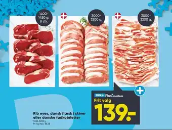 Bilka Rib eyes, dansk flæsk i skiver eller danske fadkoteletter tilbud