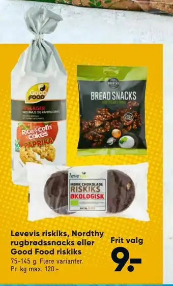 Bilka Levevis riskiks, Nordthy rugbrødssnacks eller Good Food riskiks tilbud
