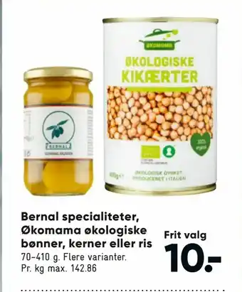 Bilka Bernal specialiteter, Økomama økologiske bønner, kerner eller ris tilbud