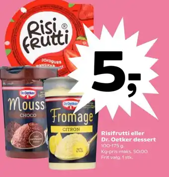 Kvickly Risifrutti eller Dr. Oetker dessert tilbud