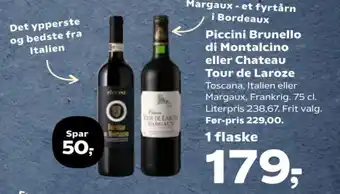 Kvickly Piccini Brunello di Montalcino eller Chateau Tour de Laroze tilbud