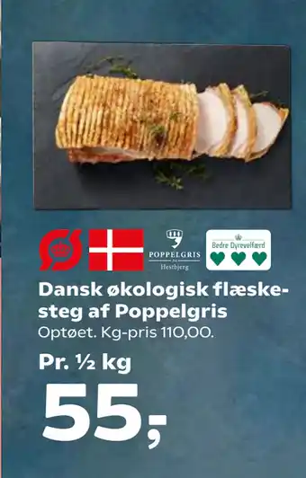 Kvickly Dansk økologisk flæskesteg af Poppelgris tilbud