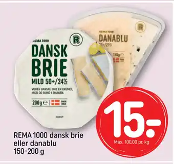 REMA 1000 REMA 1000 dansk brie eller danablu 150-200 g tilbud