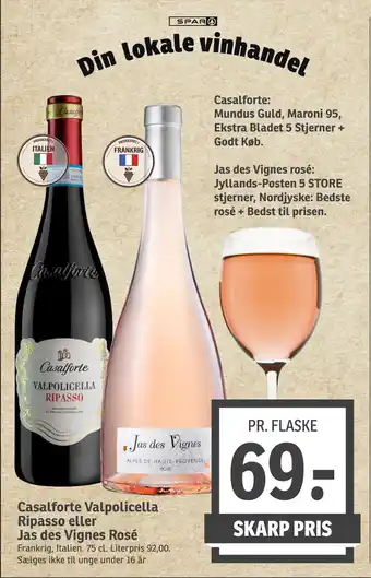 SPAR Casalforte Valpolicella Ripasso eller Jas des Vignes Rosé tilbud