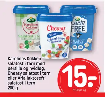 Rema 1000 Karolines Køkken salatost i tern med persille og hvidløg, Cheasy salatost i tern eller Arla laktosefri salatost i tern 200 g tilbud