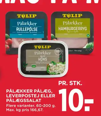 MENY PÅLÆKKER PÅLÆG, LEVERPOSTEJ ELLER PÅLÆGSSALAT tilbud