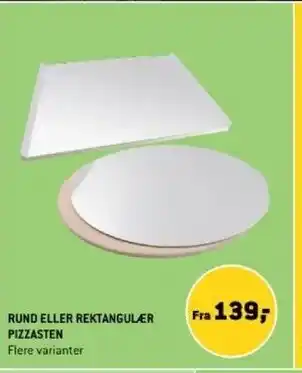 XL-BYG RUND ELLER REKTANGULÆER PIZZASTEN tilbud