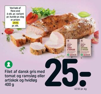 REMA 1000 Filet af dansk gris med tomat og ramsløg eller artiskok og hvidløg tilbud