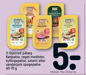 REMA 1000 3-Stjernet pålæg Kødpølse, røget medister, kyllingepølse, salami eller sønderjysk spegepølse tilbud