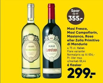 Bilka Masi Fresco, Masi Campofiorin, Masianco, Rosa eller Zolla Primitivo di Manduria tilbud