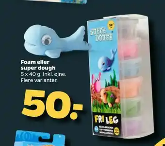 Netto Foam eller super dough tilbud