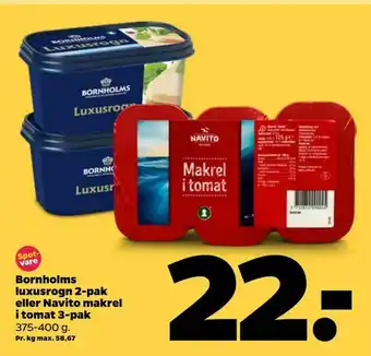 Netto Bornholms luxusrogn 2-pak eller Navito makrel i tomat 3-pak tilbud