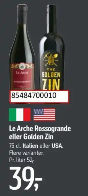 Føtex Le Arche Rossogrande eller Golden Zin tilbud