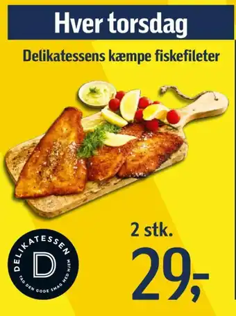 Føtex Delikatessens kæmpe fiskefileter tilbud