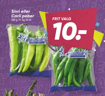 Bilka Sivri eller Carli peber tilbud