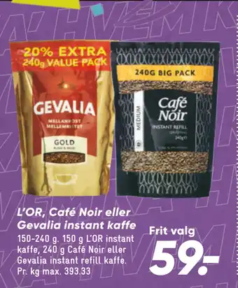 Bilka L’OR, Café Noir eller Gevalia instant kaffe tilbud