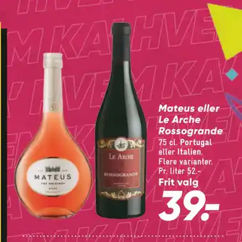 Bilka Mateus eller Le Arche Rossogrande tilbud