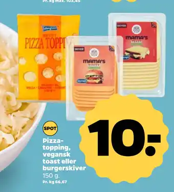 Pizzatopping, vegansk toast eller burgerskiver