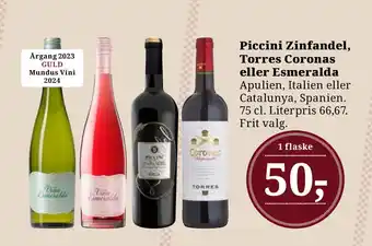 Dagli'Brugsen Piccini Zinfandel, Torres Coronas eller Esmeralda tilbud