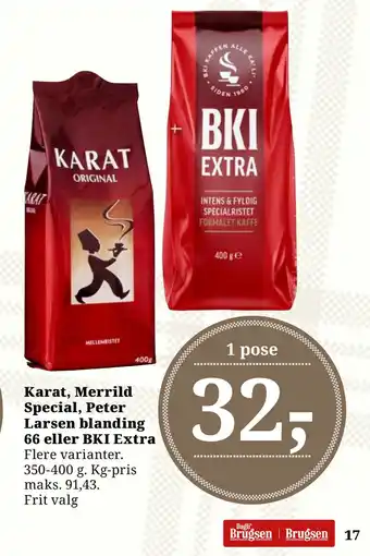 Dagli'Brugsen Karat, Merrild Special, Peter Larsen blanding 66 eller BKI Extra tilbud