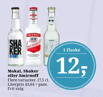 Dagli'Brugsen Mokai, Shaker eller Smirnoff tilbud