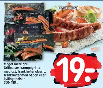 REMA 1000 Meget mere grill Grillpølser, kæmpegriller med ost, frankfurter classic, frankfurter med bacon eller kyllingepølser tilbud