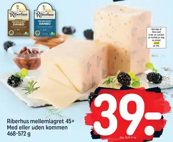 REMA 1000 Riberhus mellemlagret 45+ Med eller uden kommen 468-572 g tilbud