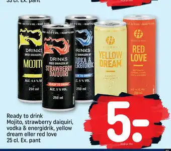 Rema 1000 Ready to drink Mojito, strawberry daiquiri, vodka & energidrik, yellow dream eller red love 25 cl. Ex. pant tilbud