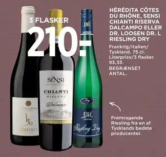 MENY HÉRÉDITA CÔTES DU RHÔNE, SENSI CHIANTI RISERVA DALCAMPO ELLER DR. LOOSEN DR. L RIESLING DRY tilbud