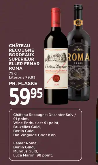 MENY CHÂTEAU RECOUGNE BORDEAUX SUPÉRIEUR ELLER FEMAR ROMA tilbud