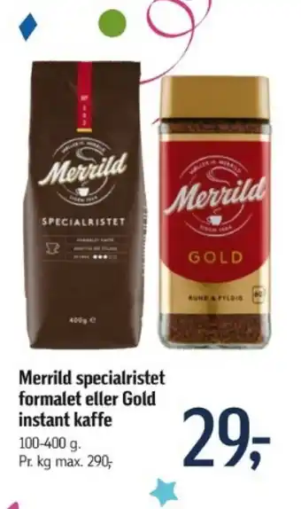 Føtex Merrild specialristet formalet eller Gold instant kaffe tilbud