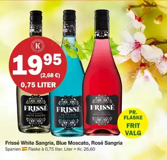 Købmandsgården Frissé White Sangria, Blue Moscato, Rosé Sangria tilbud