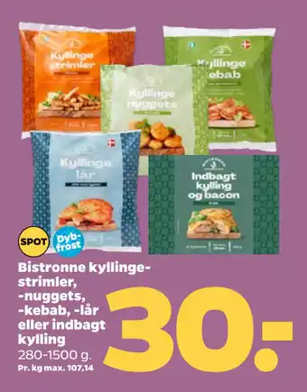 Netto Bistronne kyllingestrimler, -nuggets, -kebab, -lår eller indbagt kylling tilbud