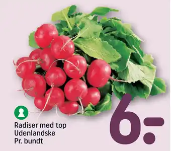 Rema 1000 Radiser med top Udenlandske Pr. bundt tilbud